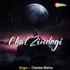 About Chal Zindagi Song